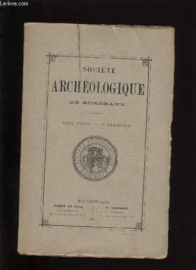 Socit archologique de Bordeaux - Tome XXVIII - Fascicule n 2