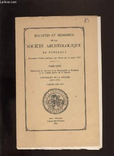 Socit archologique de Bordeaux - Tome LXIX.