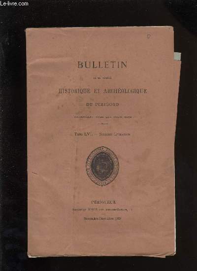Bulletin de la socit Historique et Archologique du Prigord. Tome LVI - Livraison n 6
