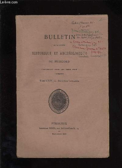 Bulletin de la socit Historique et Archologique du Prigord. Tome LXIV - Livraison n 2