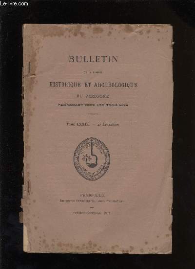 Bulletin de la socit Historique et Archologique du Prigord. Tome LXXVIII - Livraison n 4
