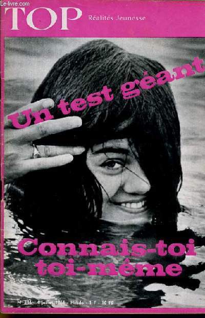 TOP REALITES JEUNESSE N 346. UN TEST GEANT : CONNAIS TOI TOI MEME. FRANCOIS HENRY. JO LIMONADE.
