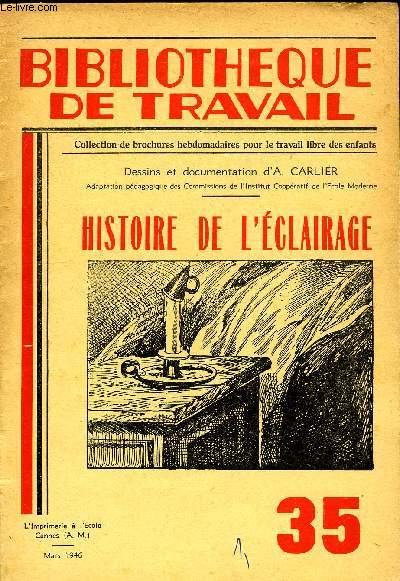 BIBLIOTHEQUE DE TRAVAIL N35 - HISTOIRE DE L'ECLAIRAGE