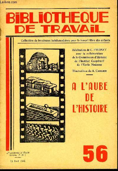 BIBLIOTHEQUE DE TRAVAIL N56 - A L'AUBE DE L'HISTOIRE