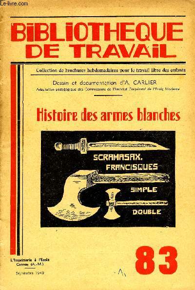 BIBLIOTHEQUE DE TRAVAIL N83 - HISTOIRE DES ARMES BLANCHES