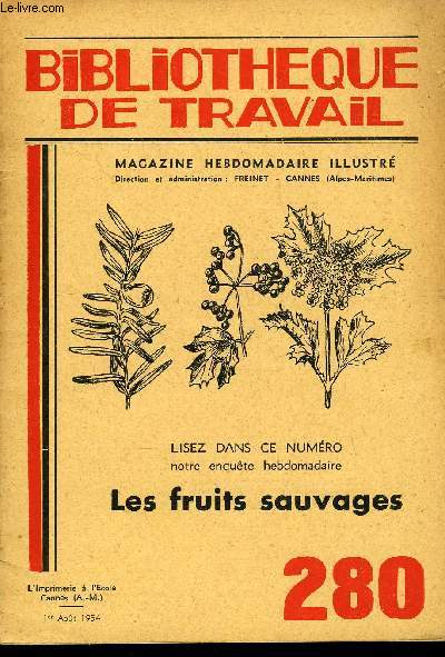 BIBLIOTHEQUE DE TRAVAIL N280 - LES FRUITS SAUVAGES