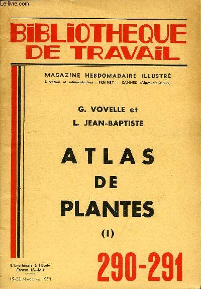 BIBLIOTHEQUE DE TRAVAIL N290-291 - ATLAS DE PLANTES