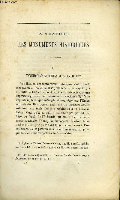 BULLETIN MONUMENTAL 5e SERIE, TOME 5, 43e COLLECTION N4 - A TRAVERS LES MONUMENTS HISTORIQUES II - L'ARCHEOLOGIE NATIONALE AU SALON DE 1877 PAR A. SAINT-PAUL