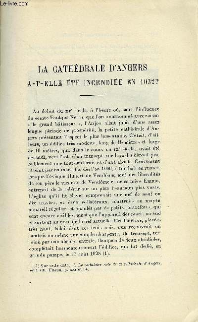 BULLETIN MONUMENTAL 86e VOLUME DE LA COLLECTION N1-2 - LA CATHEDRALE D'ANGERS A-T-ELLE ETE INCENDIEE EN 1032 ? PAR LE CHANOINE CH. URSEAU