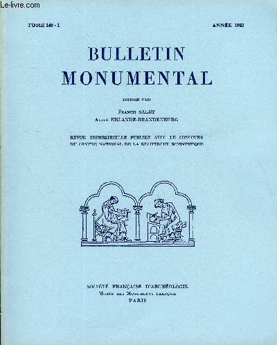 BULLETIN MONUMENTAL TOME 140 N1 - TABLE DES MATIRESNotre-Dame de Nogent-sous-Coucy, une abbaye bndictine disparue, par Anne Prache et Dominique Barthlmy.Deux architectures thtrales.
