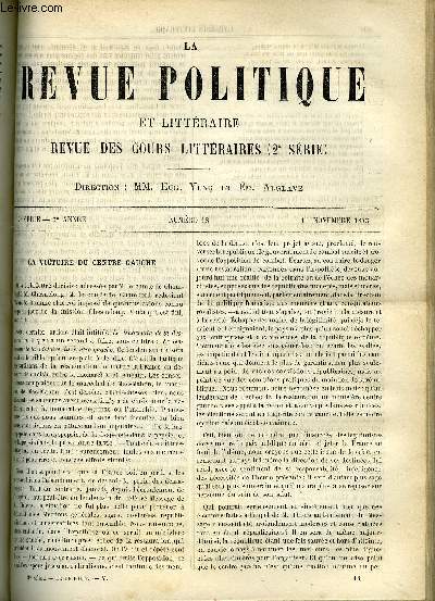 LA REVUE POLITIQUE ET LITTERAIRE 3e ANNEE - 1er SEMESTRE N18 - LA VICTOIRE DU CENTRE GAUCHE PAR HENRI ARON, HISTOIRE CONTEMPORAINE - L'ALLIANCE DE LA PRUSSE ET DE L'ITALIE EN 1866 PAR ALBERT SOREL, ETUDES D'HISTOIRE RELIGIEUSE ET IMPRESSIONS DE VOYAGE