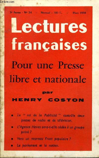 LECTURES FRANCAISES N 24 - POUR UNE PRESSE LIBRE ET NATIONALE PAR HENRY COSTON, LE 