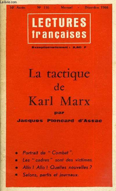 LECTURES FRANCAISES N 116 - LA TACTIQUE DE KARL MARX PAR JACQUES PLONCARD D'ASSAC, PORTRAIT DE 