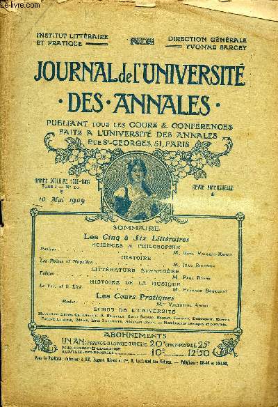 JOURNAL DE L'UNIVERSITE DES ANNALES ANNEE SCOLAIRE 1908-1908 N10 - SCIENCES&PHILOSOPHIEPasteurM.RewVallbry-RadotHISTOIRELes Pote*etNapolon M.J eanRi crpi nLITTRATURETRANGRETolstot.M.PaulBoyer