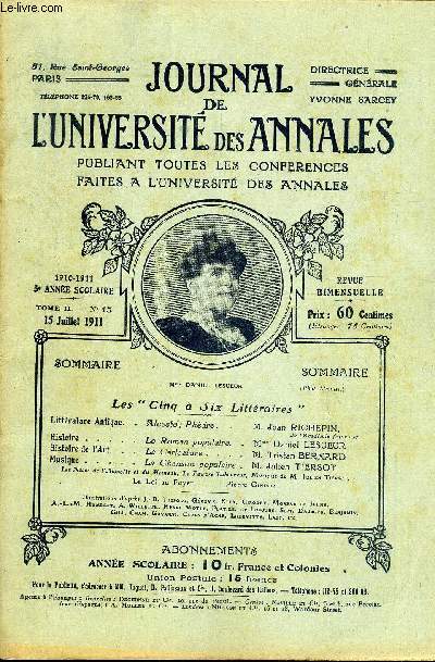 JOURNAL DE L'UNIVERSITE DES ANNALES 5e ANNEE SCOLAIRE N15 - Littrature Antique..Rlceale; Phdre. ..M.Jean RICHEPIN,de l'acadmie franaiseHistoire.....LeRoman populaire..Tl
