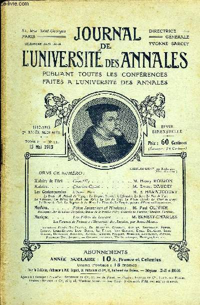 JOURNAL DE L'UNIVERSITE DES ANNALES 7e ANNEE SCOLAIRE N11 - Histoire de l'Art . Chantilly ..., M. Henry ROUJONHistoire..harles-Quint M.Ernest DAUDETLes Contemporains .Rme Nue .M.E. HARAUCOURTLe Buste; A Alfred de Vigny ; Le Cirque;