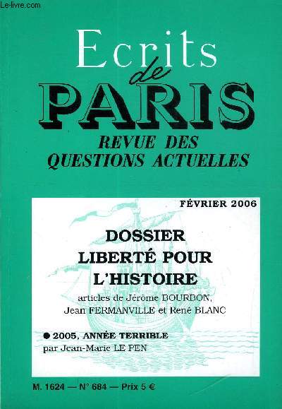 ECRITS DE PARIS - REVUE DES QUESTIONS ACTUELLES N 684 - Jean-Marie LE PEN.2005, anne terrible ..DOCUMENT.La ptition du 12 dcembre 2005 :
