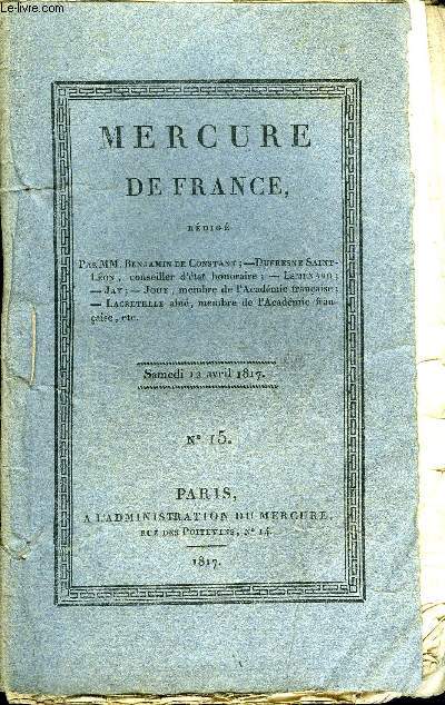 MERCURE DE FRANCE N15 - Posie - Ode sur les vicissitudes des empires, Nouvelles littraires, Correspondance a l'diteur du Mercure, Politique - des Chambres