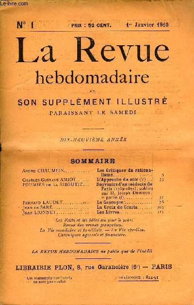 LA REVUE HEBDOMADAIRE ET SON SUPPLEMENT ILLUSTRE L'INSTANTANE TOME I N1 - Andre CHAUMEIX. Les Critiques du rationalisme..Charles-Gustave AMIOT..L'Approche du soir (V)...POUMIS de la SIBOUTIE. Souvenirs d'un mdecin de Paris (1789-1855)