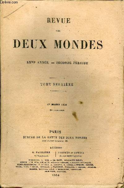 REVUE DES DEUX MONDES XXVIe ANNEE N1 - I.- LES ROUMAINS. - II. - LEUR HISTOIRE ET LEURS PRINCES. - DE LARORGANISATION DES PROVINCES DANUBIENNES, par M. Kdgar Quine t.II.- LA PHILOSOPHIE MODERNE DEPUIS RAMUS JUSQU'A HEGEL
