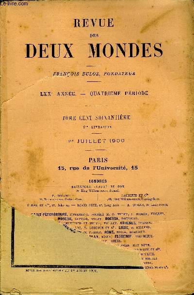 REVUE DES DEUX MONDES LXXe ANNEE N1 - I.-LE DERNIER RIENFAIT DE LA MONARCHIE. - LA NEUTRALITDE LA BELGIQUE. - III. OUVERTURE ET ACTES DELACONFRENCE DE LONDRES, par M. le duc de Broglie,de l'Acadmie franaise.II.- TCHELOVEK