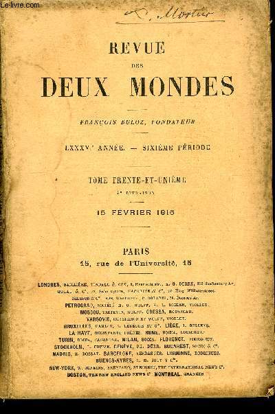 REVUE DES DEUX MONDES LXXXVIe ANNEE N4 - I. - L'AUTRE LUMIRE, deuxime partie, par M. Paul Margueritte.IL - DE L'EUROPE FRANAISE A L'EUROPE ALLEMANDE, par M. L. Dumont Wilden.UI. - L'APTRE DES INDES ET DU JAPON. - FRANOIS DE XAVIER.