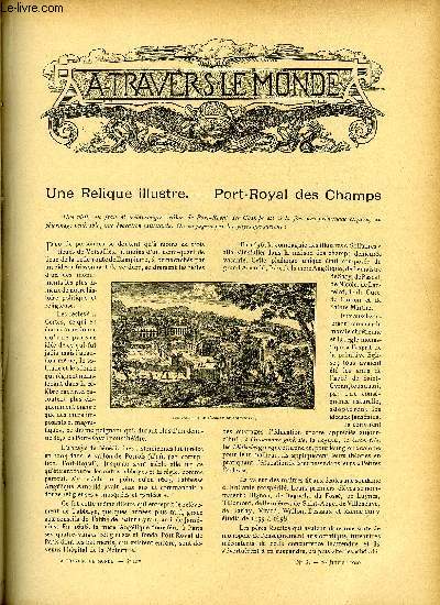 A TRAVERS LE MONDE N 3 - Une relique illustre - Port-Royal des champs, Le chemin de fer de Bagdad, La tactique et la stratgie des Boers, Les chemins de fer chinois