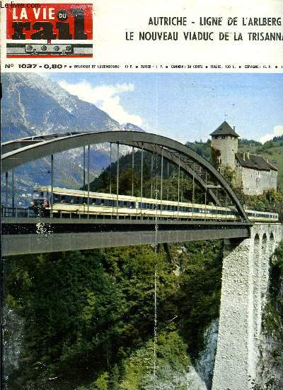 LA VIE DU RAIL N 1037 - Autriche - Ligne de l'Arlberg - Le nouveau viadux de la Trisana, Munich - Construction d'une jonction souterraine entre la gare Centrale et la gare de l'Est, Les chemins de fer des Houillres du Nord et du Pas de Calais, Un sicle