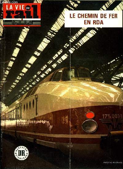 LA VIE DU RAIL N 1556 - La SNCB a cinquante ans, Echos du rail dans le monde, Spcial Express, un nouveau service du SERNAM, Bibliographie ferroviaire - carnet du rail, Le chemin de fer en RDA, Le petit train des oiseaux, Sur la DR, la chauffe au charbon