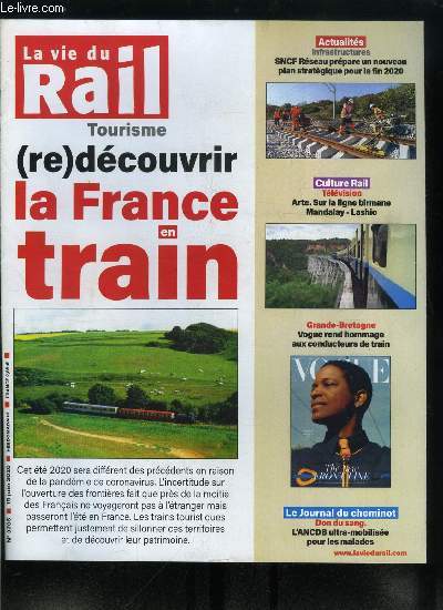 LA VIE DU RAIL N 3785 - Grand Est, une rgion marque par le train et par l'histoire, Hauts de France, le nord au fil des rails, Ile de France, Paris respire sur la Petite Ceinture, Normandie, la vie en vert, en bleu, en blanc, Infrastructures, SNCF