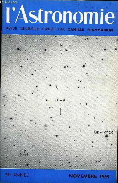 L'ASTRONOMIE - 79e ANNEE - J-H Oort : Structure et volution du systme galactique, P. Muller : La prochaine disparition des anneaux de Saturne, J. Heidmann : Les radio sources quasi-stellaires et le sondage de l'Univers, J. Delhaye : B Lindblad