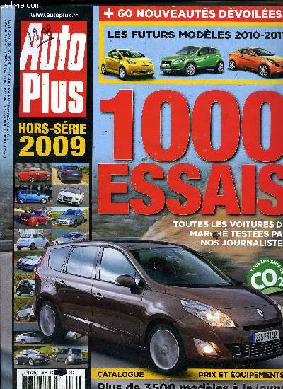 AUTO PLUS HORS SERIE 2009 - Les nouveauts 2009-2011, 1000 voitures a l'essai, Prix et quipements