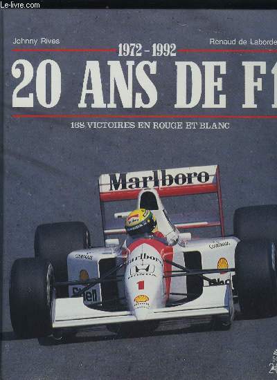 20 ANS DE F1 1972-1992 - 18 VICTOIRES EN ROUGE ET BLANC