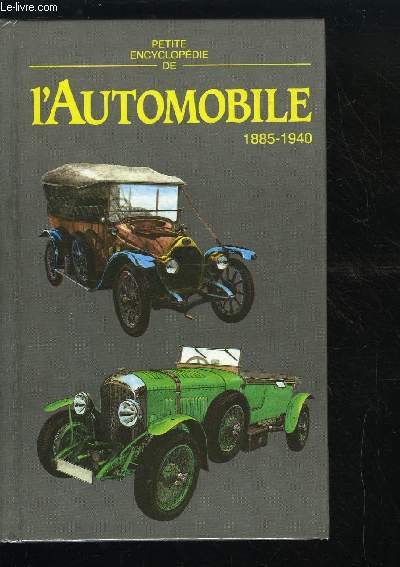 PETITE ENCYCLOPEDIE DE L'AUTOMOBILE 1885-1940