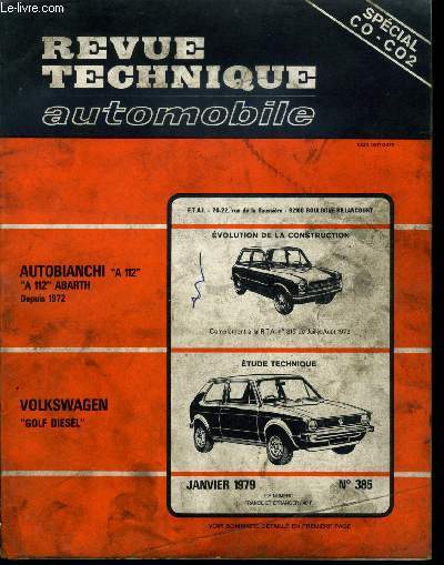 REVUE TECHNIQUE AUTOMOBILE N 385 - Autobianchi A 112 - A 112 Abarth depuis 1972, volution de la construction, Volkswagen golf diesel, tude technique