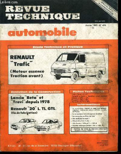 REVUE TECHNIQUE AUTOMOBILE N 429 - Etude technique et pratique : Renault Trafic (moteur essence traction avant), Evolution de la construction : Lancia Beta et Trevi depuis 1978, Renault 20 L. TL. GTL. (fin de fabrication)