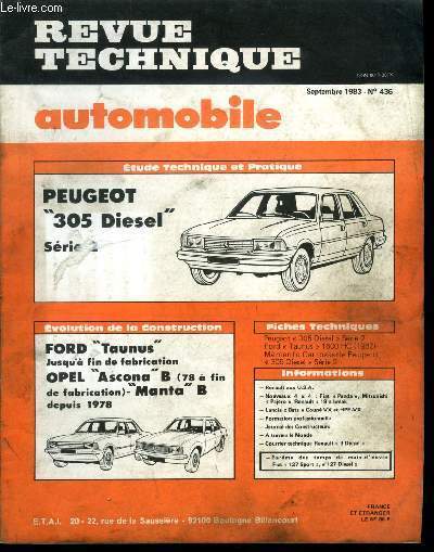 REVUE TECHNIQUE AUTOMOBILE N 436 - Etude technique et pratique : Peugeot 305 Diesel srie 2, evolution de la construction : Ford Taunus jusqu'a fin de fabrication, Opel Ascona B (78  fin de fabrication - Manta B depuis 1978