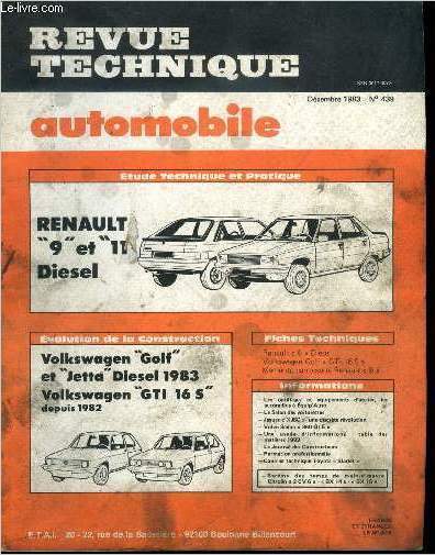REVUE TECHNIQUE AUTOMOBILE N 439 - Etude technique et pratique : Renault 9 et 11 diesel, Evolution de la construction : Volkswagen Golf et Jetta Diesel 1983, Volkswagen GTI 16 S depuis 1982
