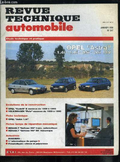 REVUE TECHNIQUE AUTOMOBILE N 547 - Opel Astra 1.4i - 1.6i - GSi - GSi 16V, Opel Kadett E essence de 1989 a 1993, Volkswagen Polo essence de 1989 a 1993, Opel Astra 1.4i, Renault Safrane V6i trans. automatique