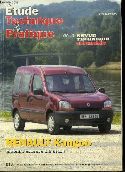 Etude technique & pratique de la revue technique automobile n 632 - Renault Kangoo moteurs essence 1.2 et 1.4