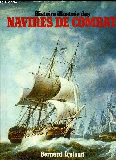 HISTOIRE ILLUSTREE DES NAVIRES DE COMBAT