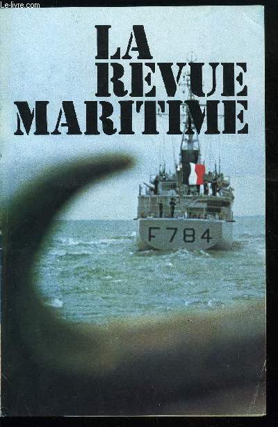 LA REVUE MARITIME N 343 - Marine nationale 1979-2000 par l'amiral Lannuzel, Protection des mers dans les 200 milles par J. Martray, L'exposition navale du Bourget par M. Bougaran, Le premier coup d'Agadir par J. C. Allain, Cetravim par H. Boyer-Resss