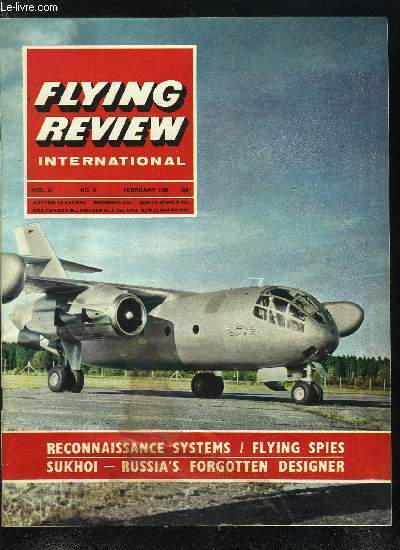 FLYING REVIEW INTERNATIONAL VOLUME 21 N 6 - Swing-wings at fort worth, Flying Spies, A watch from the sky, Overland reconnaissance, Sukhoi - designer from the shadows, Training naval fighter crews, Britain's new military Aircraft - a status report