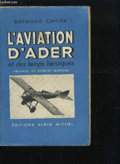 L'AVIATION D'ADER ET DES TEMPS HEROIQUES