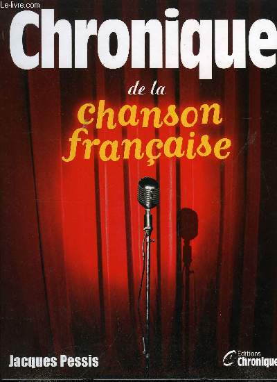 CHRONIQUE DE LA CHANSON FRANCAISE