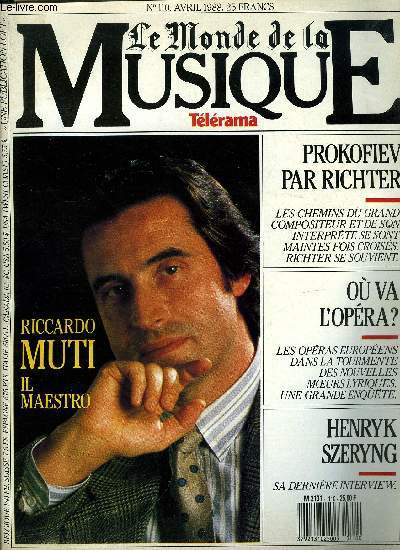 LE MONDE DE LA MUSIQUE N 110 - Riccardo Muti, le patron de la Scala a l'heure des grands projets, Opera furia : vie et moeurs des thatres lyriques europens, en prlude aux fastes de la Bastille, Wladislaw Szpilman, les vertes prairies musicales
