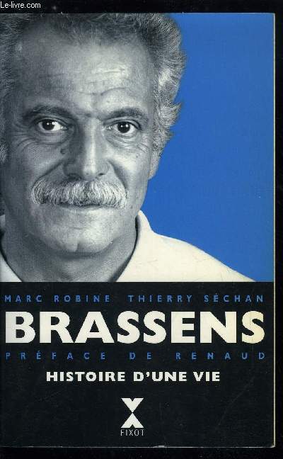 Georges Brassens histoire d'une vie