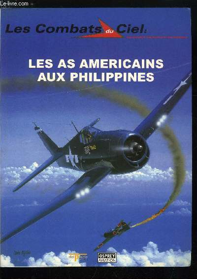LES COMBATS DU CIEL N 29 - Introduction, La premire bataille de la mer des Philippines, Vers les Philippines, La bataille du golfe de Leyte, Les P-38 Lightning aux Philippines