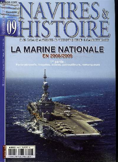 Navires & Histoire Hors Srie n 9 - La marine nationale 2008-2009, 1er partie : porte-aronefs, frgates, patrouilleurs, units de remorquage par Bertrand Magueur