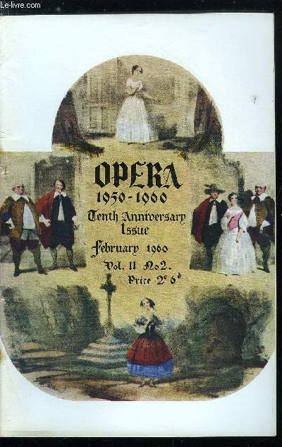 Opera n 2 - Comment by the Earl of Harewood, Birthday Messages, The Beloved Critic - a fairy tale by Joseph Wechsberg, Opera 1950-1960 as Reflected in the pages of opera : part 1, Opera : national or international, a selection of reader's letters